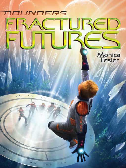 Title details for Fractured Futures by Monica Tesler - Available